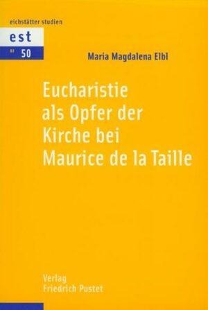 Eucharistie als Opfer der Kirche bei Maurice de la Taille | Bundesamt für magische Wesen