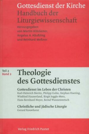 Gottesdienst der Kirche. Handbuch der Liturgiewissenschaft / Theologie des Gottesdienstes | Bundesamt für magische Wesen