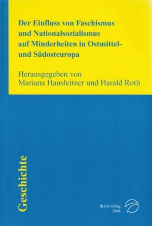 Der Einfluss von Faschismus und Nationalsozialismus auf Minderheiten in Ostmittel- und Südosteuropa | Bundesamt für magische Wesen