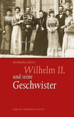 Wilhelm II. und seine Geschwister | Bundesamt für magische Wesen