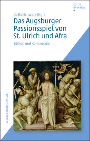 Das Augsburger Passionsspiel von St. Ulrich und Afra | Bundesamt für magische Wesen
