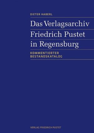 Das Verlagsarchiv Friedrich Pustet in Regensburg | Bundesamt für magische Wesen