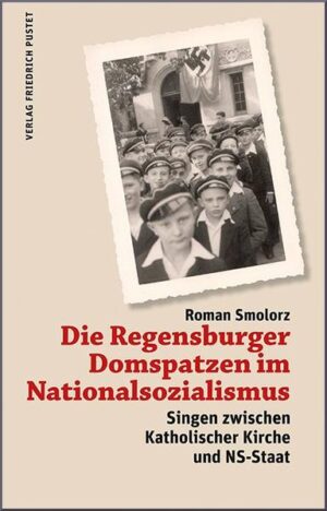 Die Regensburger Domspatzen im Nationalsozialismus | Bundesamt für magische Wesen