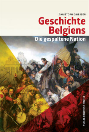 Geschichte Belgiens | Christoph Driessen