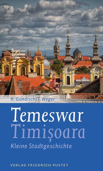 Temeswar / Timisoara | Konrad Gündisch, Tobias Weger