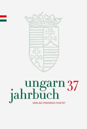 Ungarn-Jahrbuch 37 (2021) | Zsolt K. Lengyel