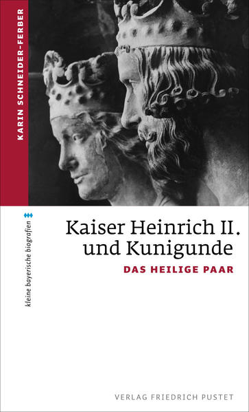 Kaiser Heinrich II. und Kunigunde | Karin Schneider-Ferber