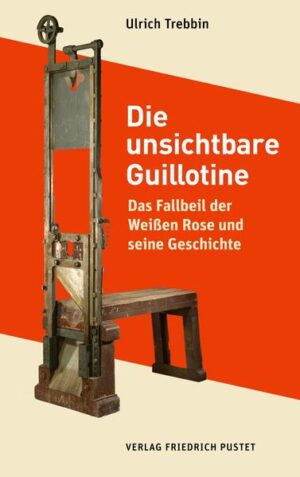 Die unsichtbare Guillotine | Ulrich Trebbin
