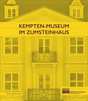 Kempten-Museum im Zumsteinhaus | Michaela Eigmüller, Christine Müller Horn