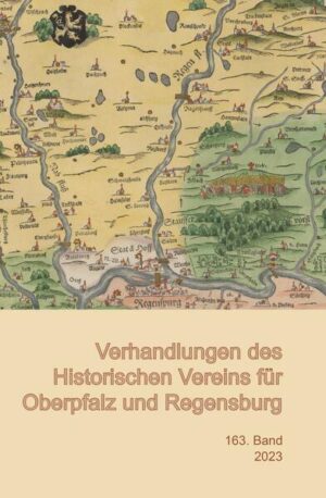 Verhandlungen des Historischen Vereins für Oberpfalz und Regensburg | für Oberpfalz und Regensburg Historischer Verein