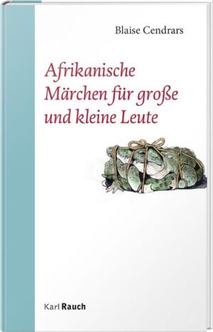 Märchen, die man sich in Afrika nachts am Lagerfeuer erzählt. Zur Unterhaltung - aber auch, weil man wegen der lauernden wilden Tiere nicht einschlafen will.