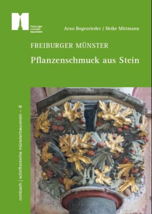 Freiburger Münster  Pflanzenschmuck aus Stein | Bundesamt für magische Wesen