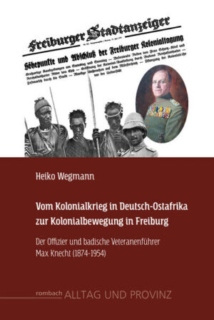 Vom Kolonialkrieg in Deutsch-Ostafrika zur Kolonialbewegung in Freiburg | Bundesamt für magische Wesen