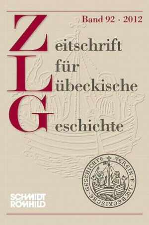 Zeitschrift für Lübeckische Geschichte Band 92: 2012 | Bundesamt für magische Wesen