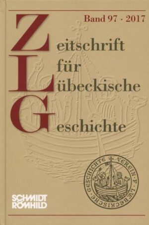 Zeitschrift für Lübeckische Geschichte Band 97: 2017 | Bundesamt für magische Wesen