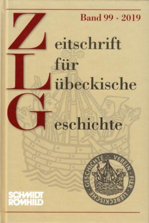 Zeitschrift für Lübeckische Geschichte Band 99: 2019 | Bundesamt für magische Wesen