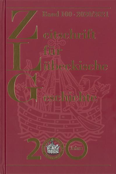 Zeitschrift für Lübeckische Geschichte Band 100 - 2020/21 | Bundesamt für magische Wesen