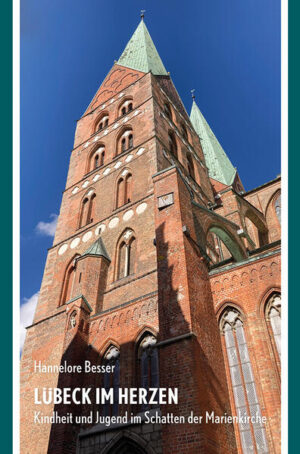 Lübeck im Herzen | Hannelore Besser