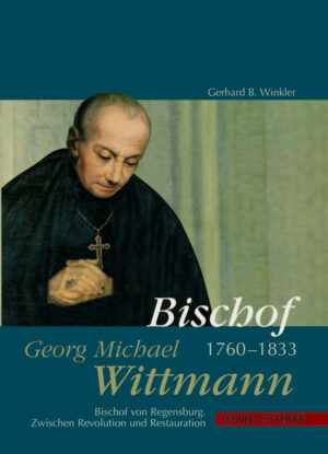Bischof Georg Michael Wittmann (17601833) | Bundesamt für magische Wesen