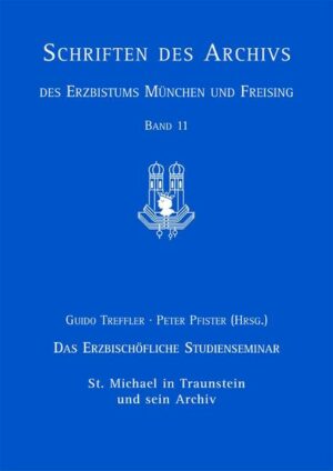 Das Erzbischöfliche Studienseminar St. Michael in Traunstein und sein Archiv | Bundesamt für magische Wesen