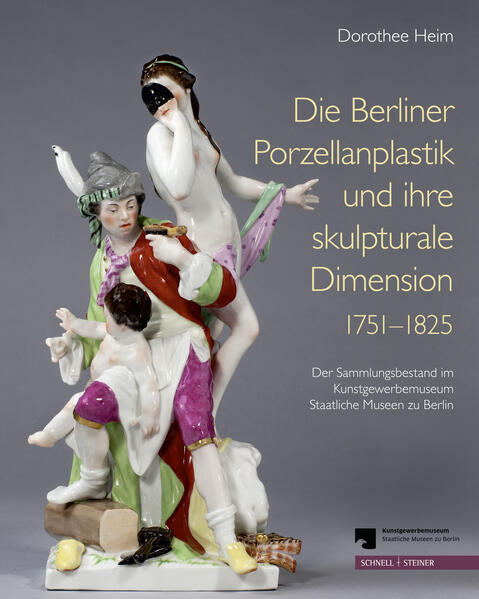 Die Berliner Porzellanplastik und ihre skulpturale Dimension 17511825 | Bundesamt für magische Wesen