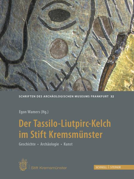 Der Tassilo-Liutpirc-Kelch aus dem Stift Kremsmünster | Bundesamt für magische Wesen