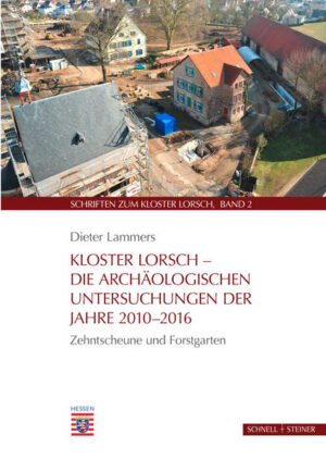 Kloster Lorsch  Die archäologischen Untersuchungen der Jahre 20102016 | Bundesamt für magische Wesen