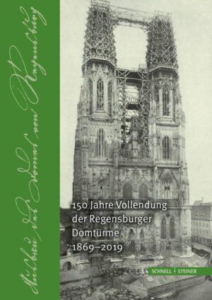 150 Jahre Vollendung der Regensburger Domtürme 1869 - 2019 | Bundesamt für magische Wesen