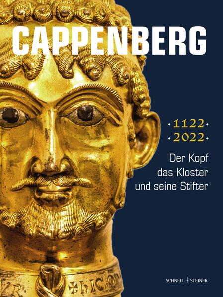 Cappenberg - der Kopf, das Kloster und seine Stifter | Knut Görich