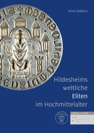 Hildesheims weltliche Eliten im Hochmittelalter | Bundesamt für magische Wesen