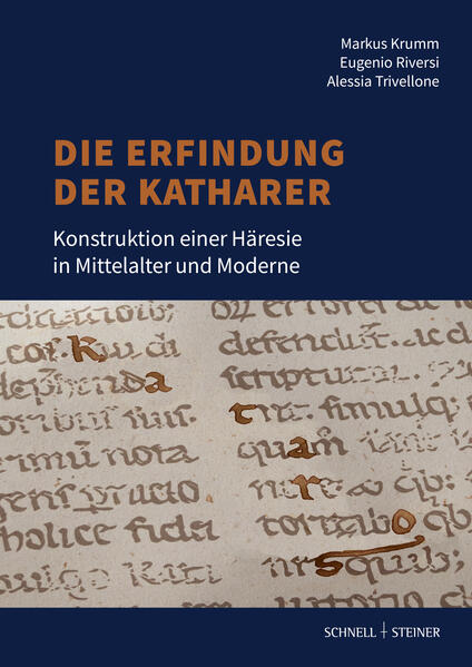 Die Erfindung der Katharer | Markus Krumm, Eugenio Riversi, Alessia Trivellone