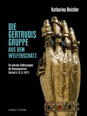 Die Gertrudisgruppe aus dem Welfenschatz | Katharina Beichler