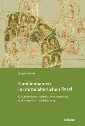 Familiennamen im mittelalterlichen Basel | Bundesamt für magische Wesen