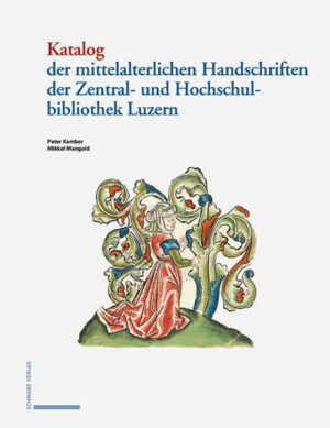 Katalog der mittelalterlichen Handschriften in der Zentral- und Hochschulbibliothek Luzern | Bundesamt für magische Wesen