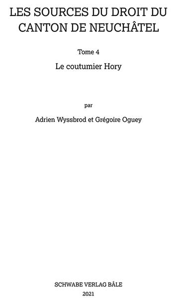 Le coutumier Hory | Grégoire Unterstützt von Oguey, Adrien Unterstützt von Wyssbrod