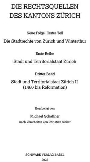 Stadt und Territorialstaat Zürich II (1460 bis Reformation) | Michael Unterstützt von Schaffner