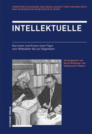 Intellektuelle | Martin Kintzinger, Wolfgang Eric Wagner