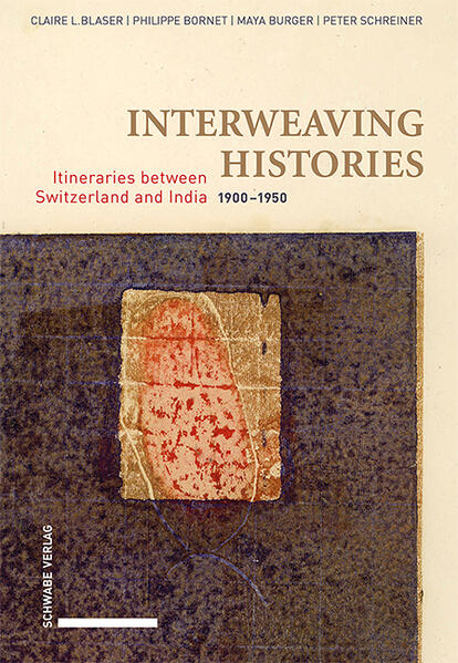 Interweaving Histories | Claire L. Blaser, Philippe Bornet, Maya Burger, Peter Schreiner