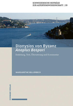 Dionysios von Byzanz, Anaplus Bospori | Margarethe Billerbeck