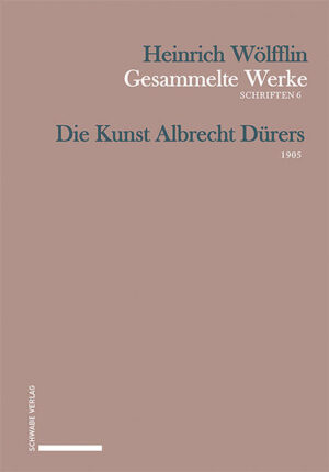 Die Kunst Albrecht Dürers | Heinrich Wölfflin, Oskar Bätschmann