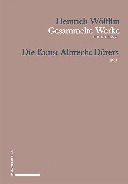 Die Kunst Albrecht Dürers | Heinrich Wölfflin, Oskar Bätschmann