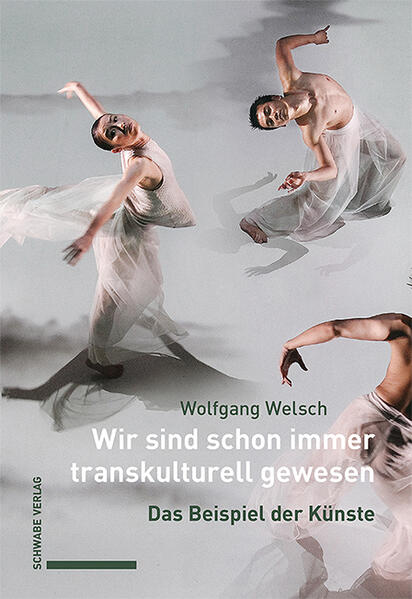 Wir sind schon immer transkulturell gewesen | Wolfgang Welsch