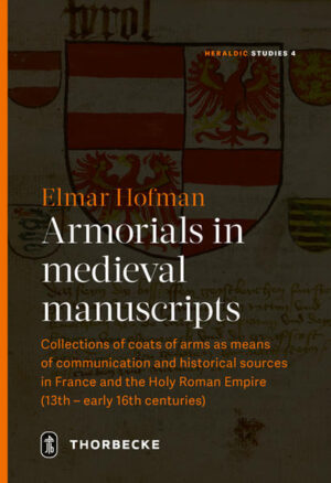 Armorials in medieval manuscripts | Elmar Hofmann