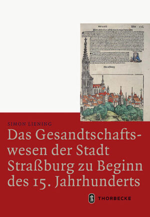 Das Gesandtschaftswesen der Stadt Straßburg zu Beginn des 15. Jahrhunderts | Bundesamt für magische Wesen