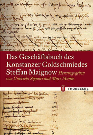 Das Geschäftsbuch des Konstanzer Goldschmiedes Steffan Maignow | Bundesamt für magische Wesen