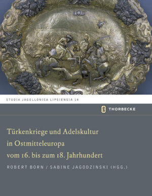 Türkenkriege und Adelskultur in Ostmitteleuropa vom 16.-18. Jahrhundert | Bundesamt für magische Wesen