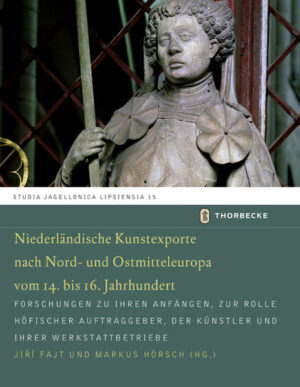 Niederländische Kunstexporte nach Nord- und Ostmitteleuropa vom 14. bis 16. Jahrhundert | Bundesamt für magische Wesen