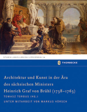 Architektur und Kunst in der Ära des sächsischen Ministers Heinrich Graf von Brühl (1738-1763) | Bundesamt für magische Wesen