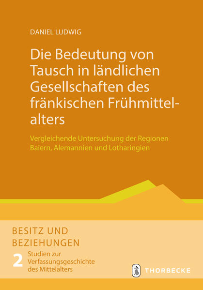 Die Bedeutung von Tausch in ländlichen Gesellschaften des fränkischen Frühmittelalters | Bundesamt für magische Wesen