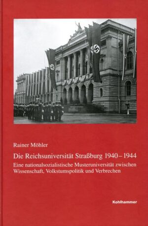 Die Reichsuniversität Straßburg 1940-1944 | Bundesamt für magische Wesen